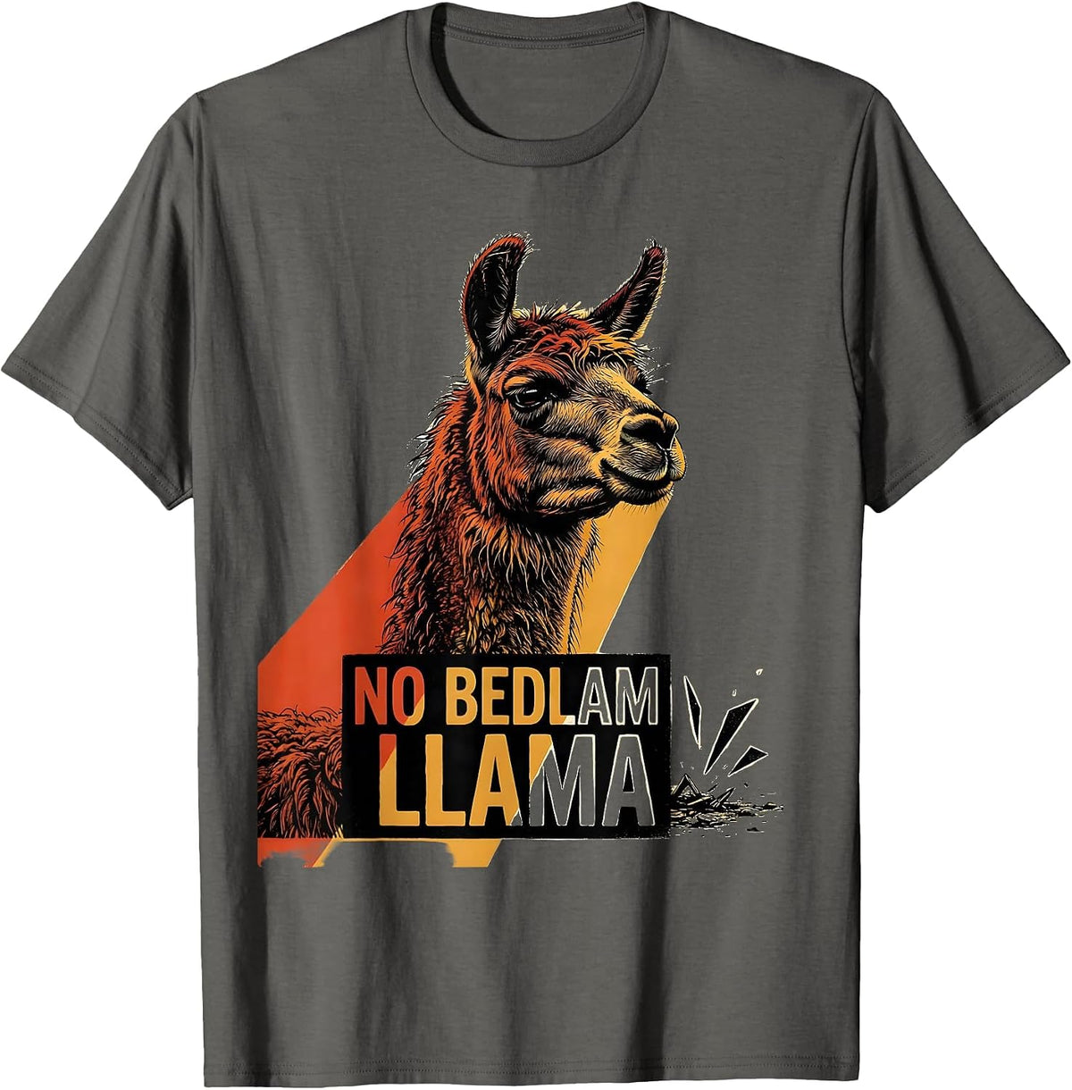 Men's No Bedlam Llama Funny Llama Lover Animal Humor T-Shirt - Asphalt Grey