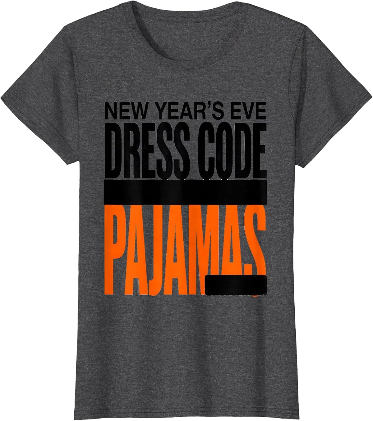 Women's New Year's Eve Dress Code Pajamas Funny Family Matching T-Shirt - Dark Heather Grey