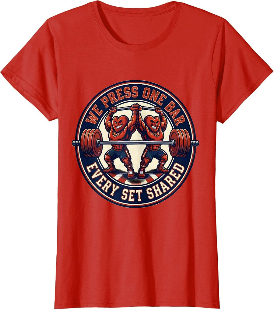Women's We Press One Bar Every Set Shared Funny Gym Valentine T-Shirt - Red