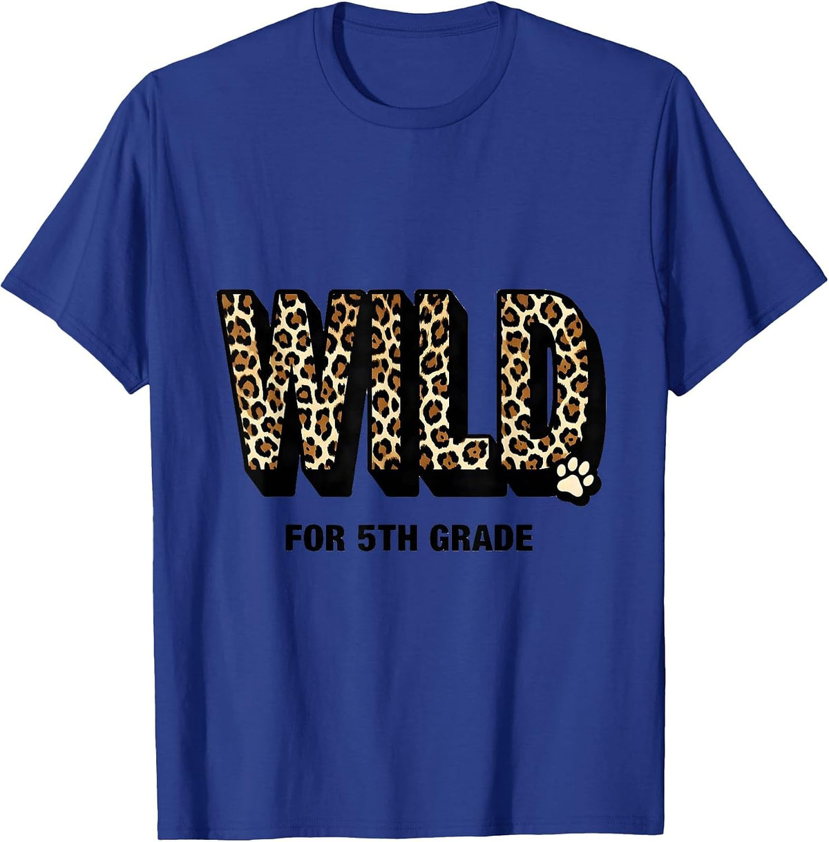 Men's Wild For 5th Grade Leopard Print Teacher Back To School T-Shirt - Royal Blue