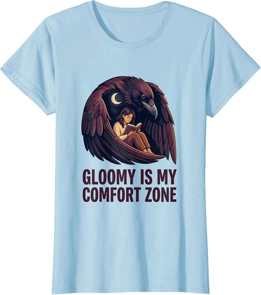 Women's Gloomy Is My Comfort Zone Gothic Literary Humor Raven Lover T-Shirt - Baby Blue