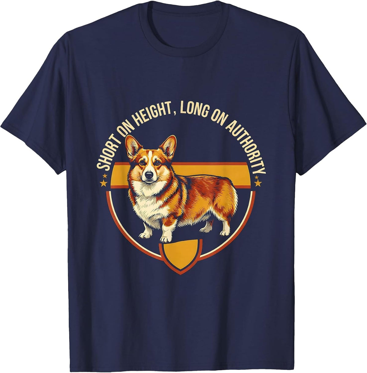 Short on Height Long on Authority Corgi Owner Humor Retro T-Shirt - Navy Blue