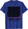 Tummy Ache Streak Broken Funny Animal Meme Humor T-Shirt - Royal Blue