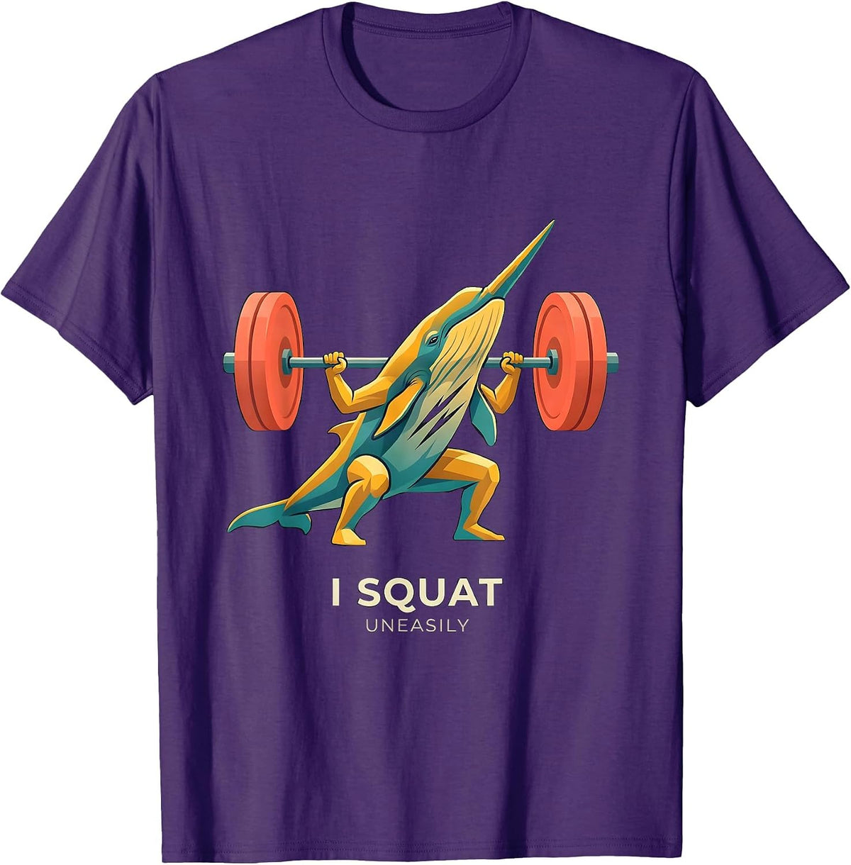 I Squat, Uneasily Funny Gym Workout Weightlifting Humor T-Shirt - Purple