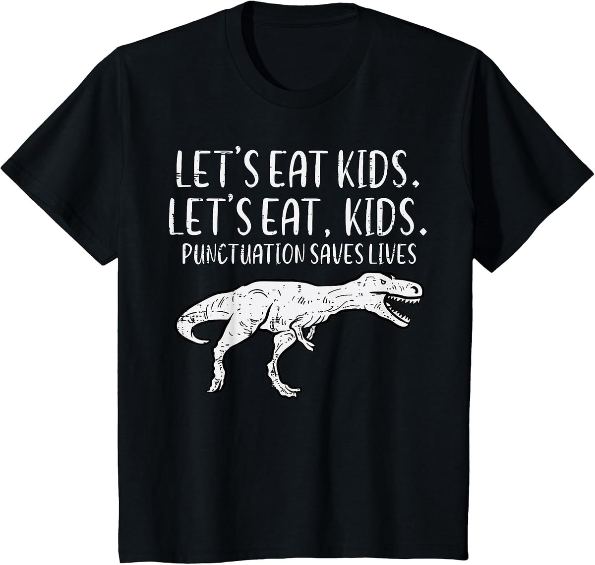Lets Eat Kids Punctuation Saves Lives Dino Funny Teacher Men T-Shirt - Black