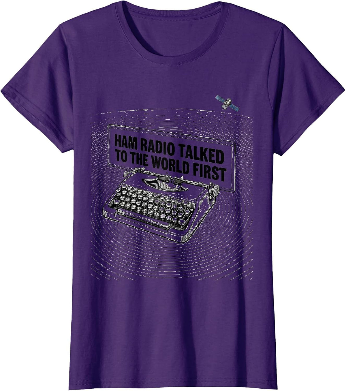 Women's Ham Radio Talked To The World First Funny Operator Gift T-Shirt - Purple