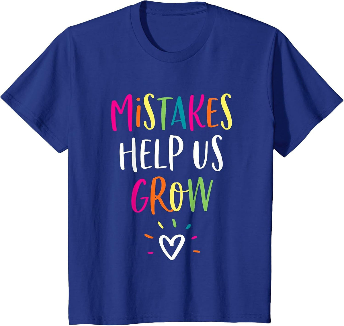 Growth Mindset Positive Back to School Teacher Student T-Shirt - Royal Blue