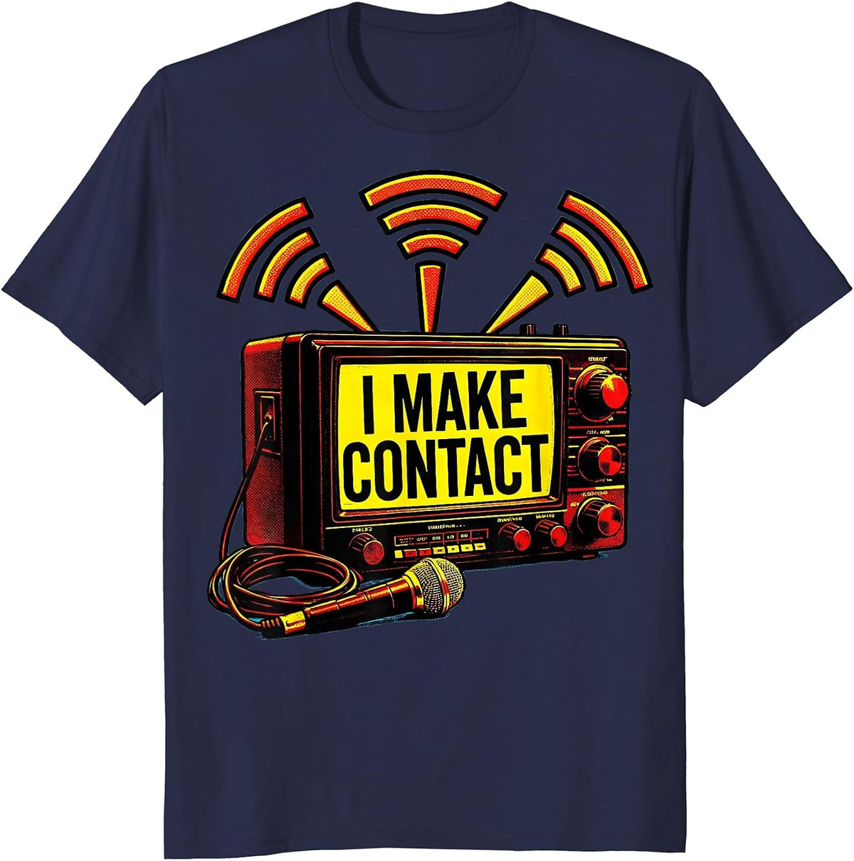 I Make Contact Pop Art Ham Radio Operator Humor T-Shirt - Navy Blue