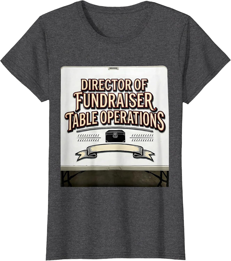Women's Director Of Fundraiser Table Operations Band Mom T-Shirt - Dark Heather Grey