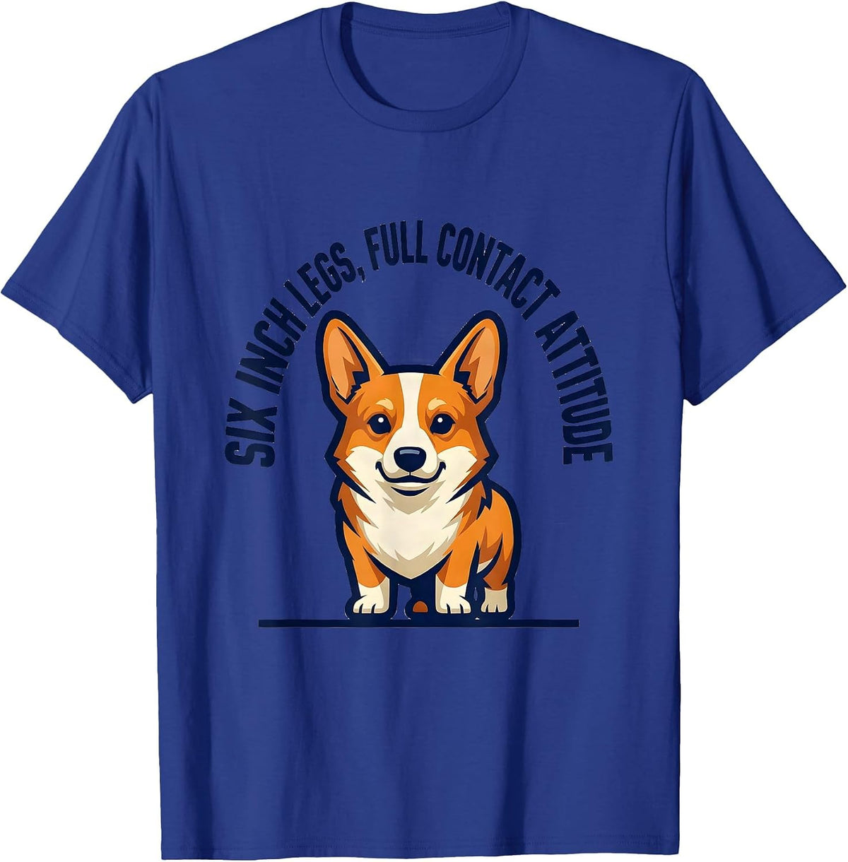 Men's Six Inch Legs, Full Contact Attitude Funny Corgi Dog Lover T-Shirt - Royal Blue