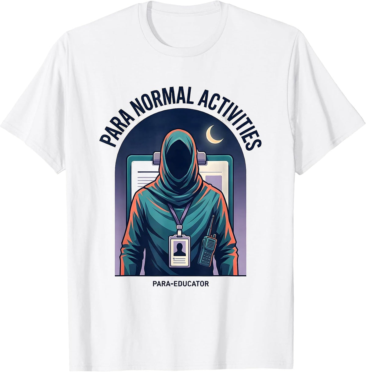 Men's Para Normal Activities Para-Educator Funny Paraprofessional T-Shirt - White