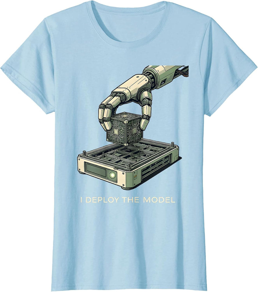 Women's I Deploy The Model Funny AI Robotics Engineer Tech Humor T-Shirt - Baby Blue