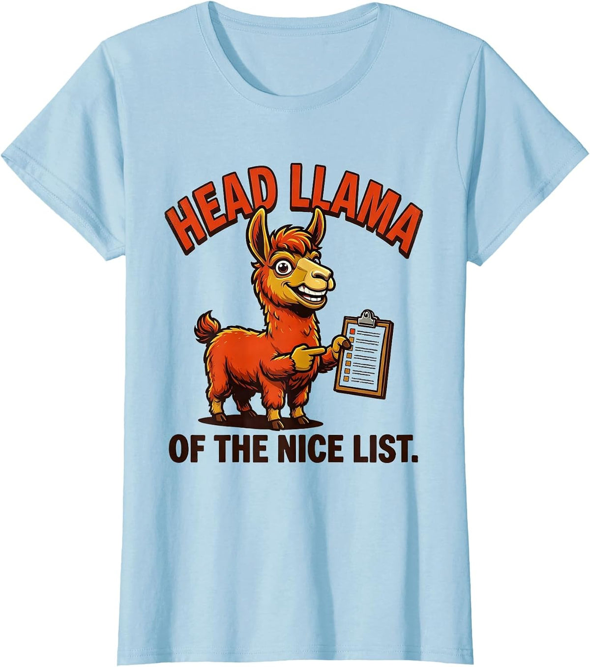Women's Head Llama of the Nice List Funny Christmas Llama Lover Gift T-Shirt - Baby Blue