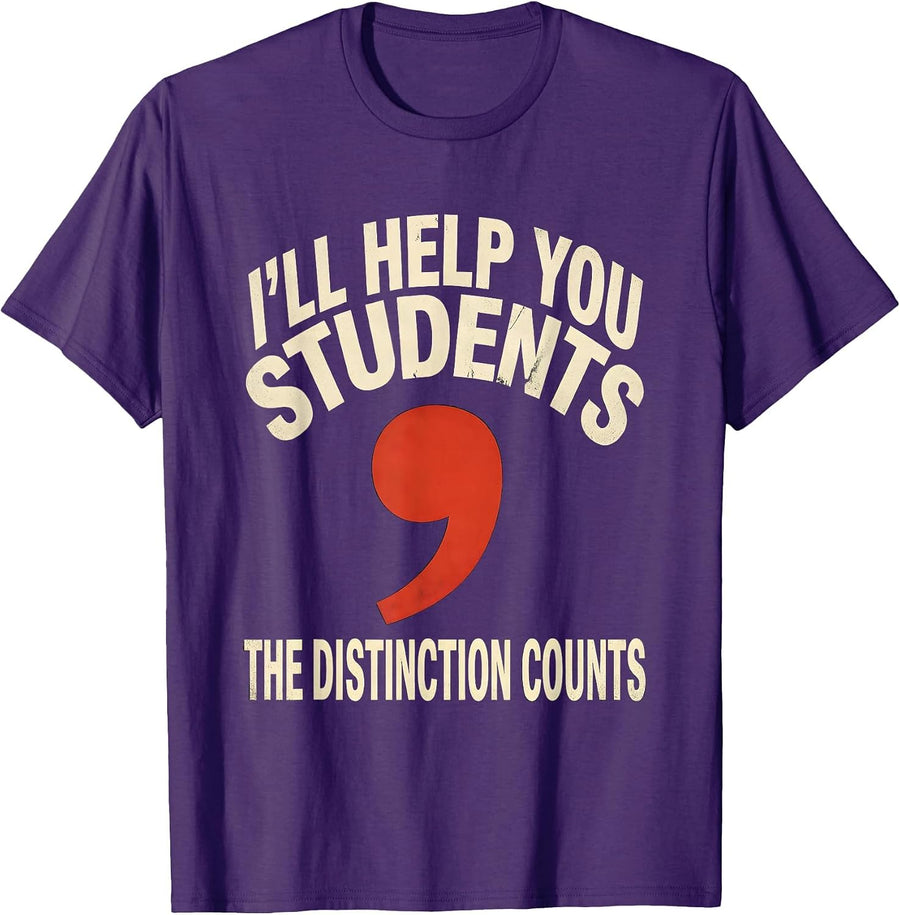 Men's I'LL HELP YOU STUDENTS The Distinction Counts Funny Grammar T-Shirt - Purple