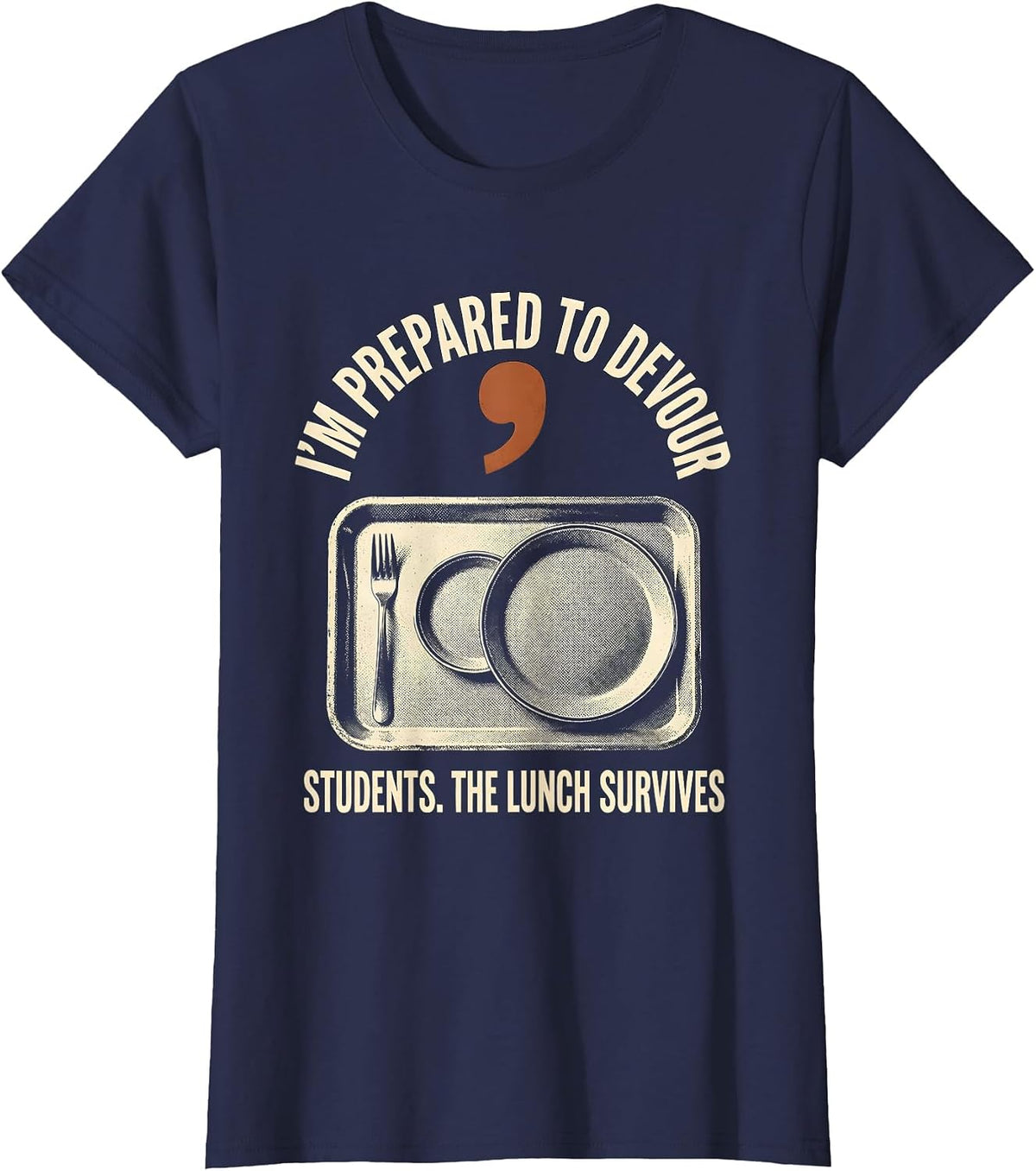 Women's I'm Prepared To Devour, Students Funny Grammar Teacher T-Shirt - Navy Blue