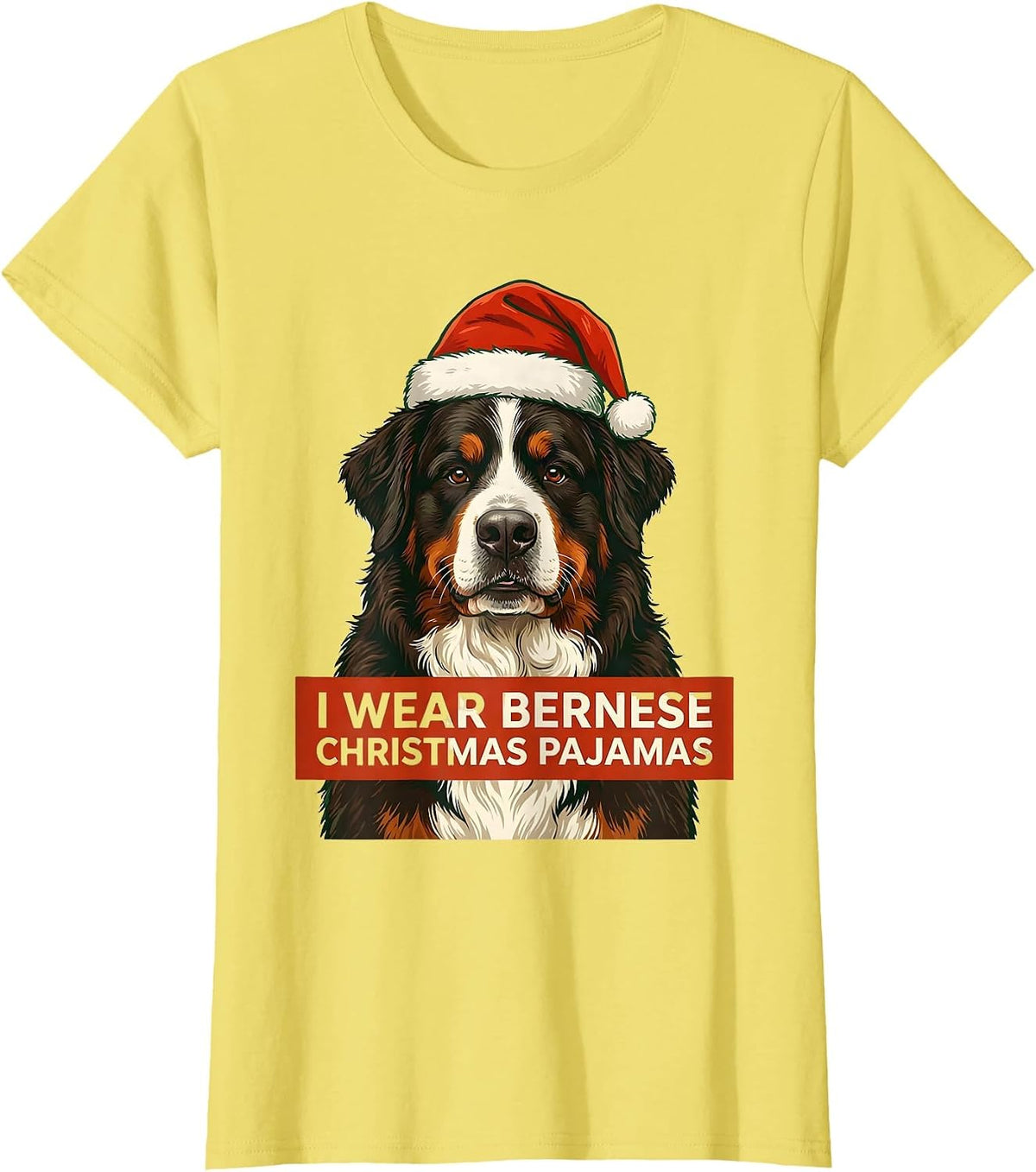 Women's I Wear Bernese Christmas Pajamas Funny Bernese Mountain Dog T-Shirt - Lemon Yellow