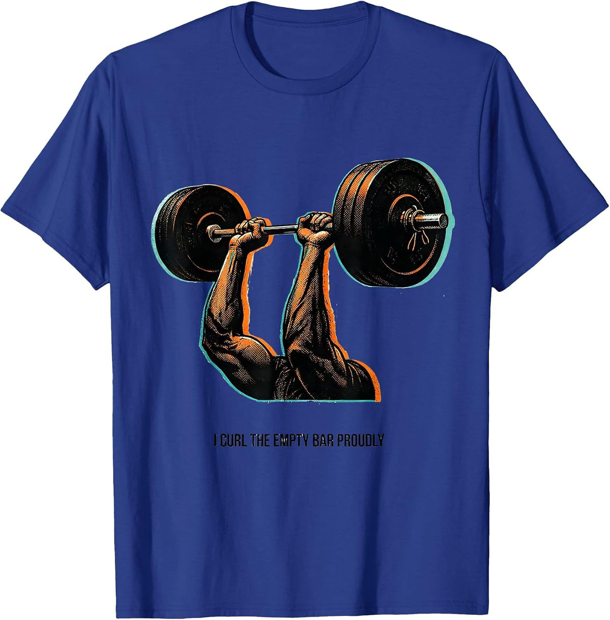 Men's I Curl The Empty Bar Proudly Funny Gym Weightlifting Workout T-Shirt - Royal Blue