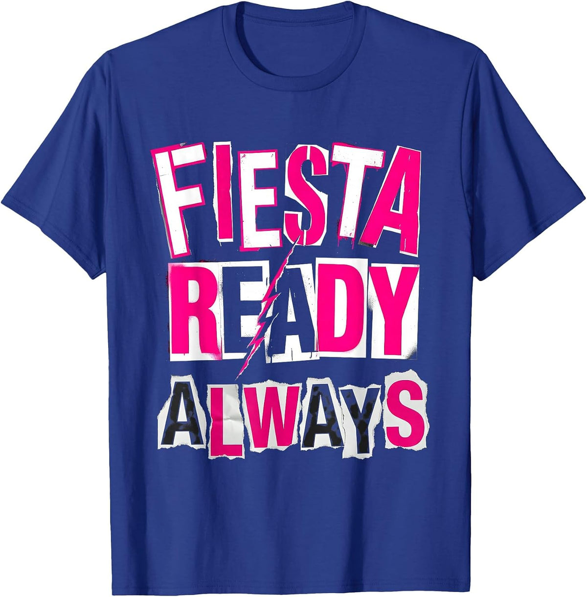 Fiesta Ready Always Cinco De Mayo Women's Design T-Shirt - Royal Blue