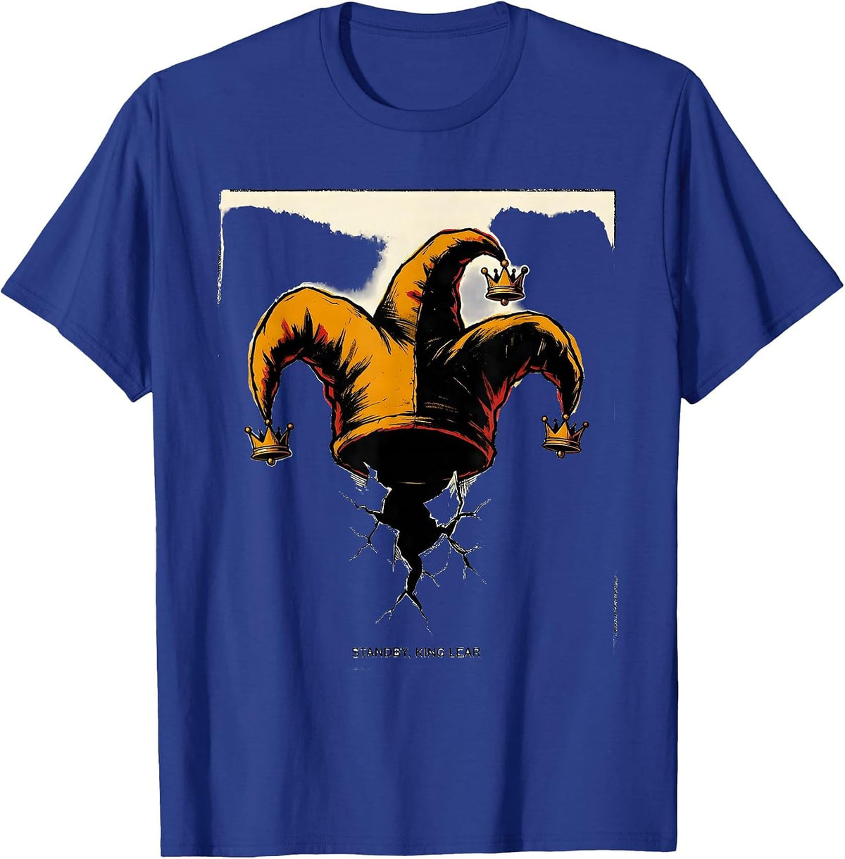 Standby King Lear Funny Shakespeare Literary Humor Gift T-Shirt - Royal Blue