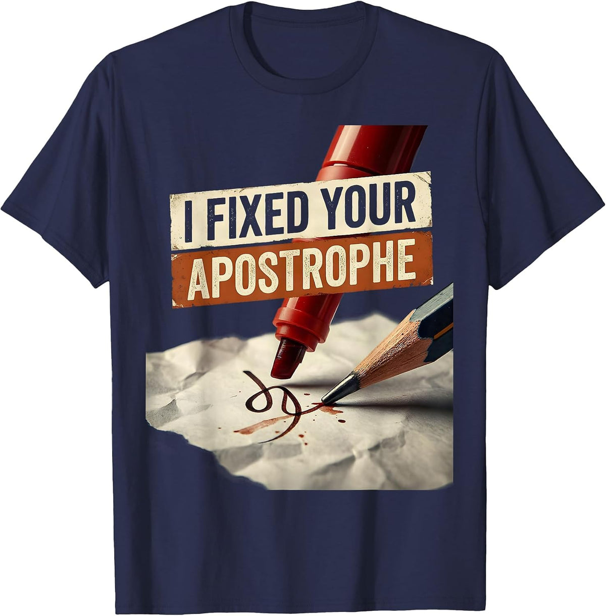 Men's I Fixed Your Apostrophe Funny Grammar Teacher Vintage Humor T-Shirt - Navy Blue