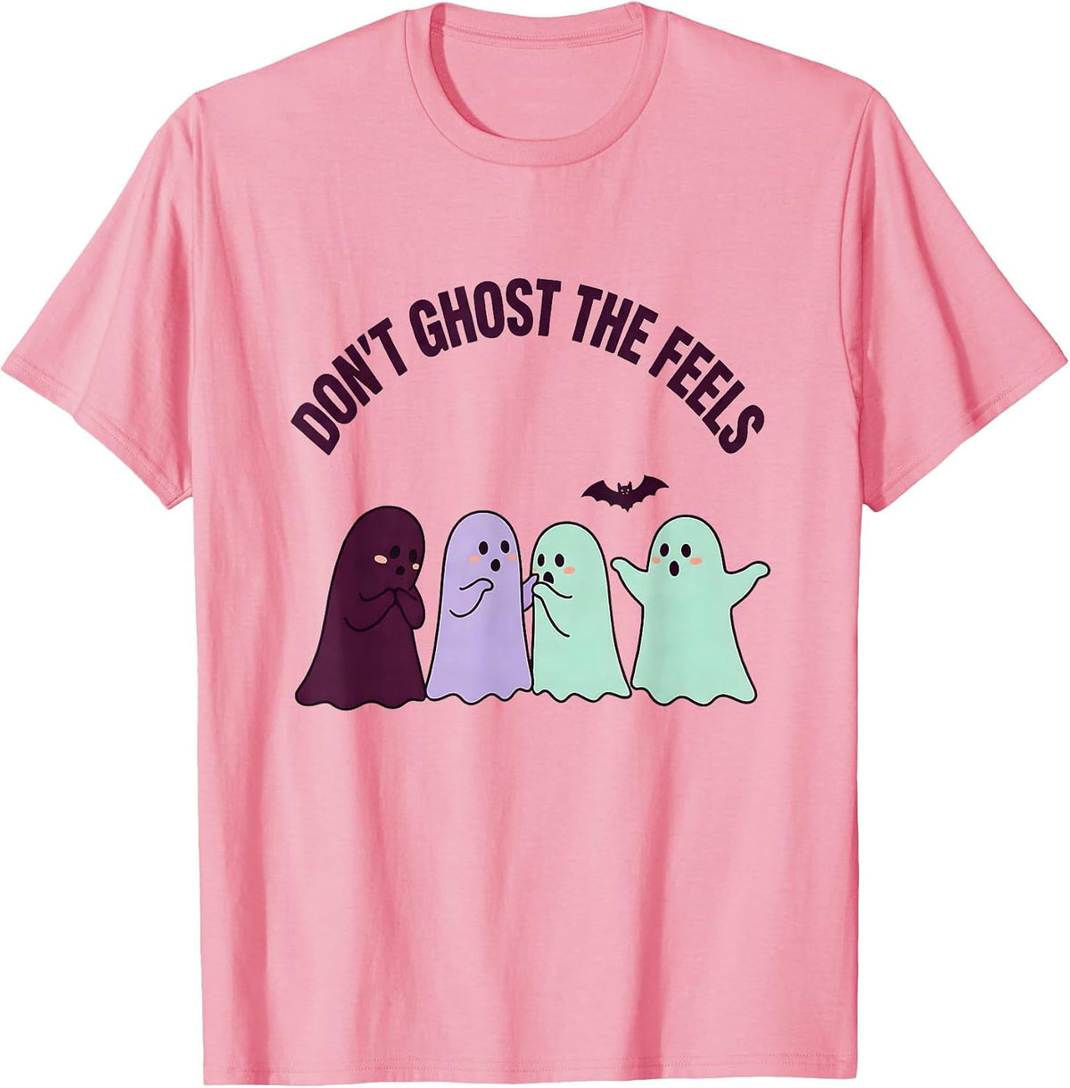 Men's Don't Ghost The Feels Cute Ghost Mental Health Awareness T-Shirt - Pink
