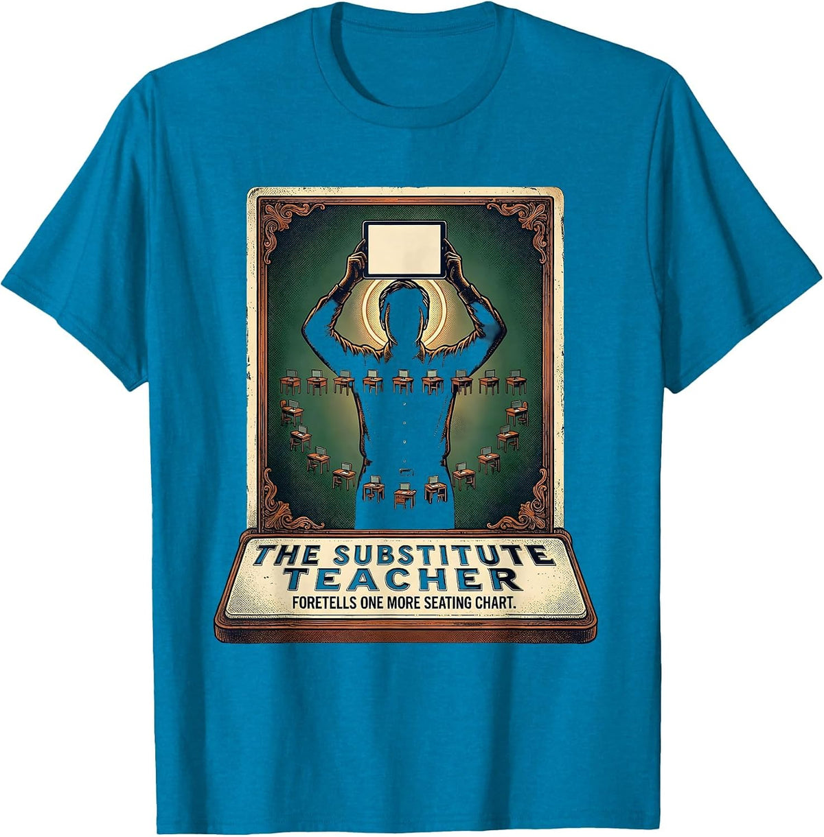 The Substitute Teacher: Foretells One More Seating Chart T-Shirt - Sapphire Blue