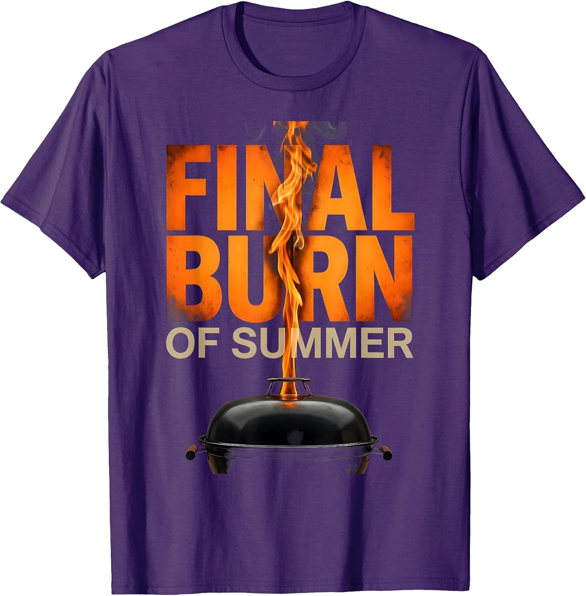 Final Burn Of Summer Funny BBQ Dad Labor Day Weekend T-Shirt - Purple