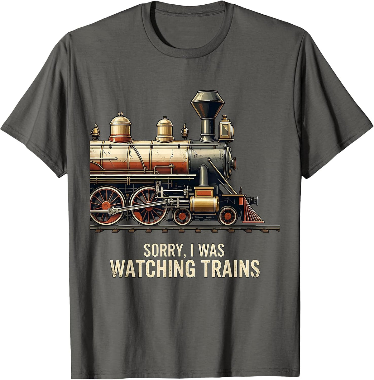 Men's Sorry, I Was Watching Trains Distressed Train Enthusiast T-Shirt - Asphalt Grey