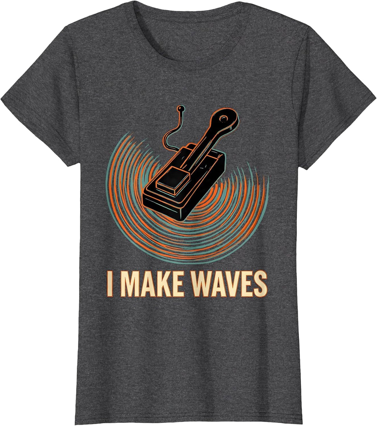 Women's I Make Waves Ham Radio Operator Humor Funny Gift T-Shirt - Dark Heather Grey