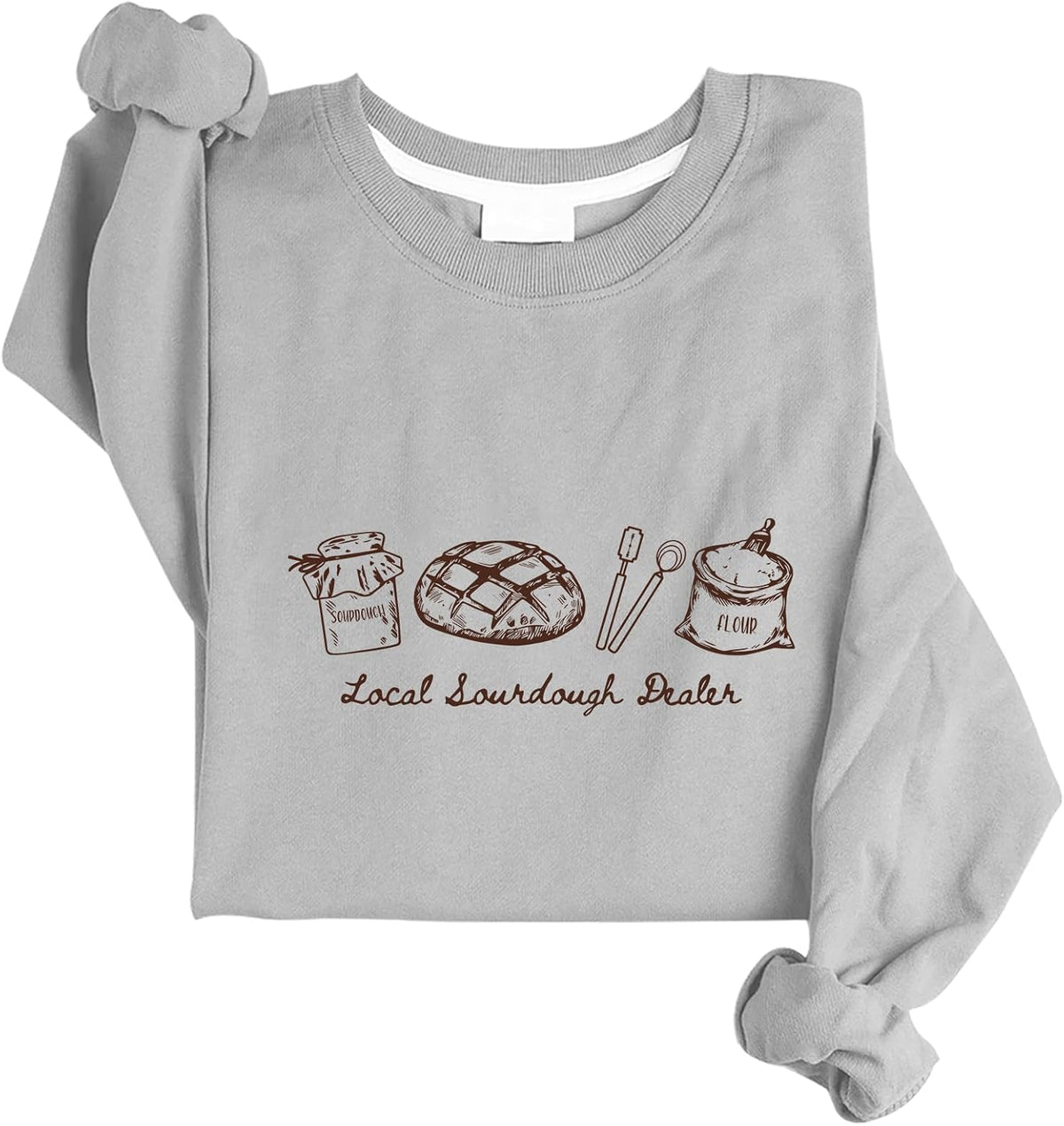 Local Sourdough Dealer Sweatshirt Sourdough Baking Sweatshirt - Grey