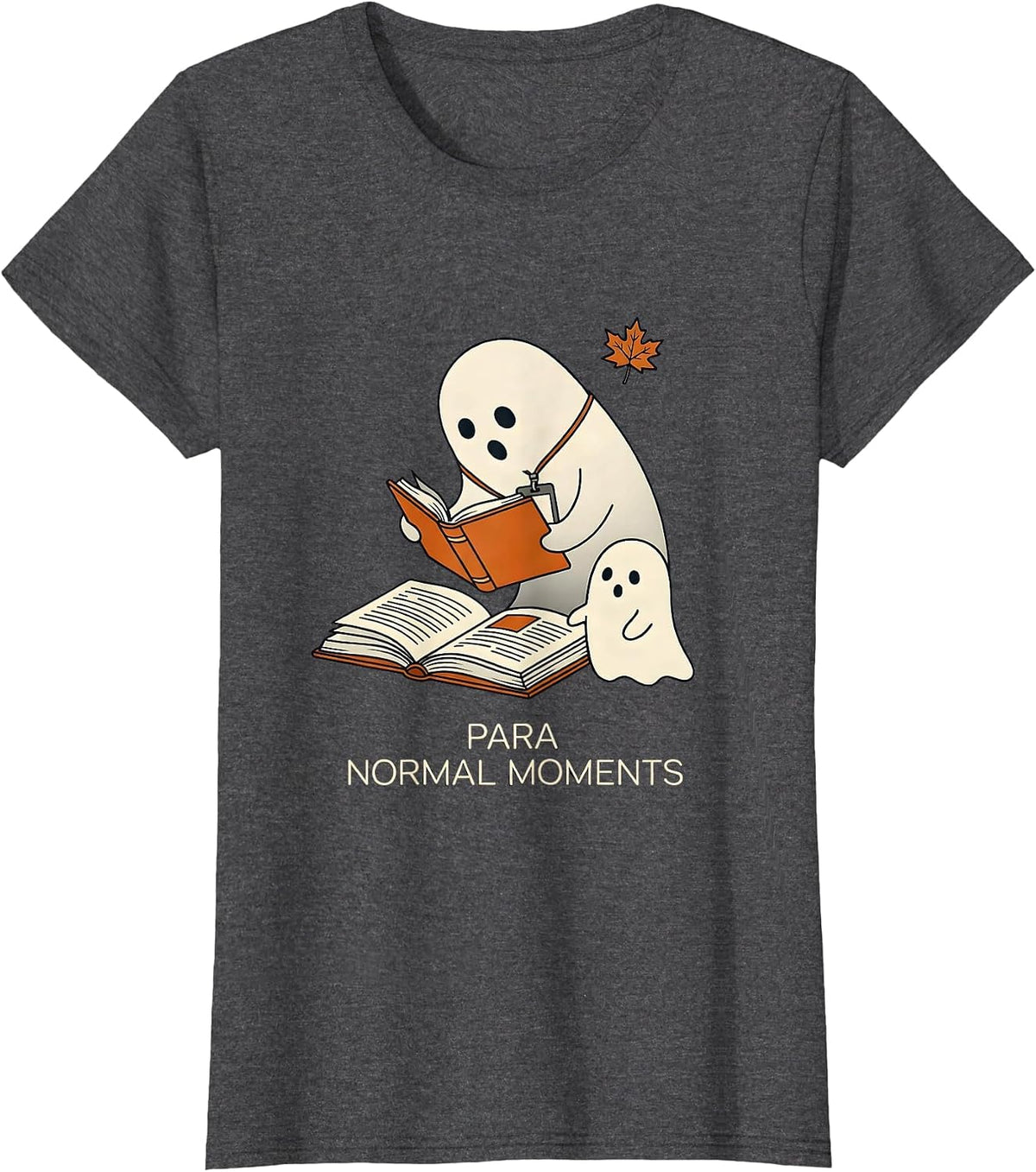 Women's Para Normal Moments Funny Paraprofessional Ghost Halloween T-Shirt - Dark Heather Grey