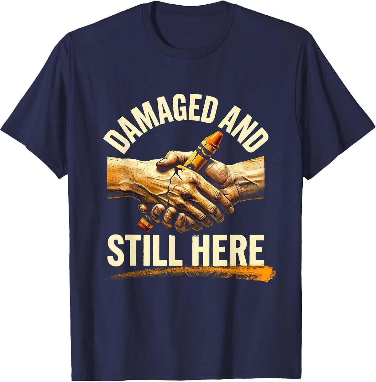 Men's Damaged And Still Here Mental Health Awareness Support T-Shirt - Navy Blue