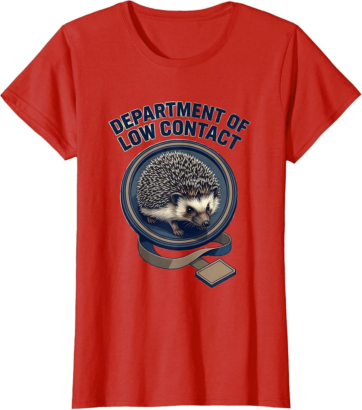 Department Of Low Contact Whimsical Hedgehog Humor T-Shirt - Red