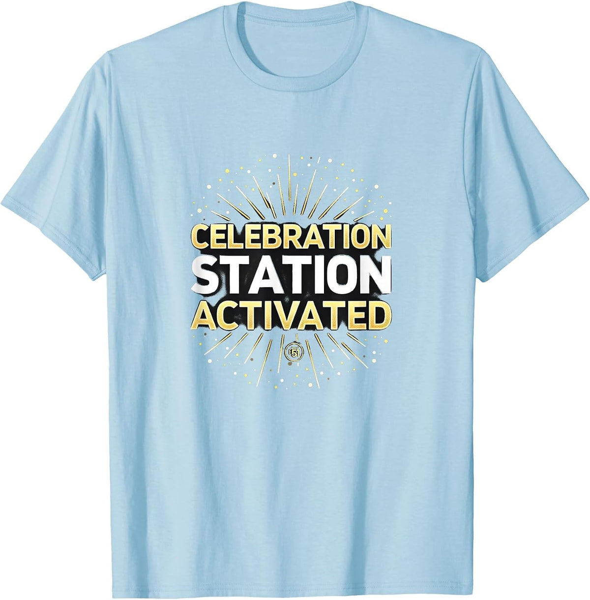 Celebration Station Activated New Years Eve T-Shirt - Baby Blue
