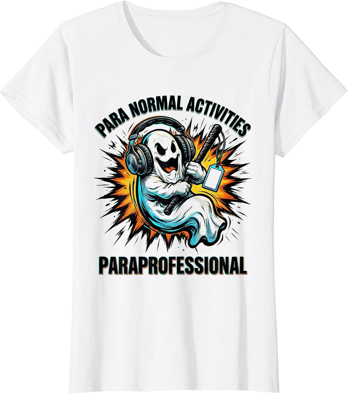 Women's Para Normal Activities | Paraprofessional Halloween Ghost T-Shirt - White