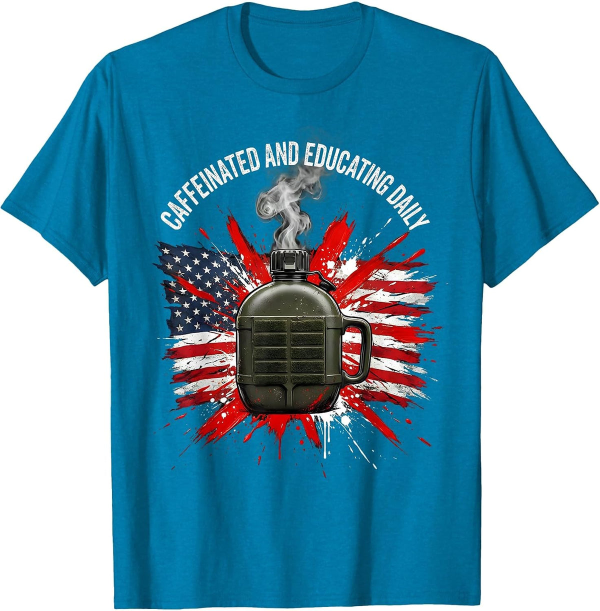 Caffeinated and Educating Daily 5th Grade Teacher T-Shirt - Sapphire Blue