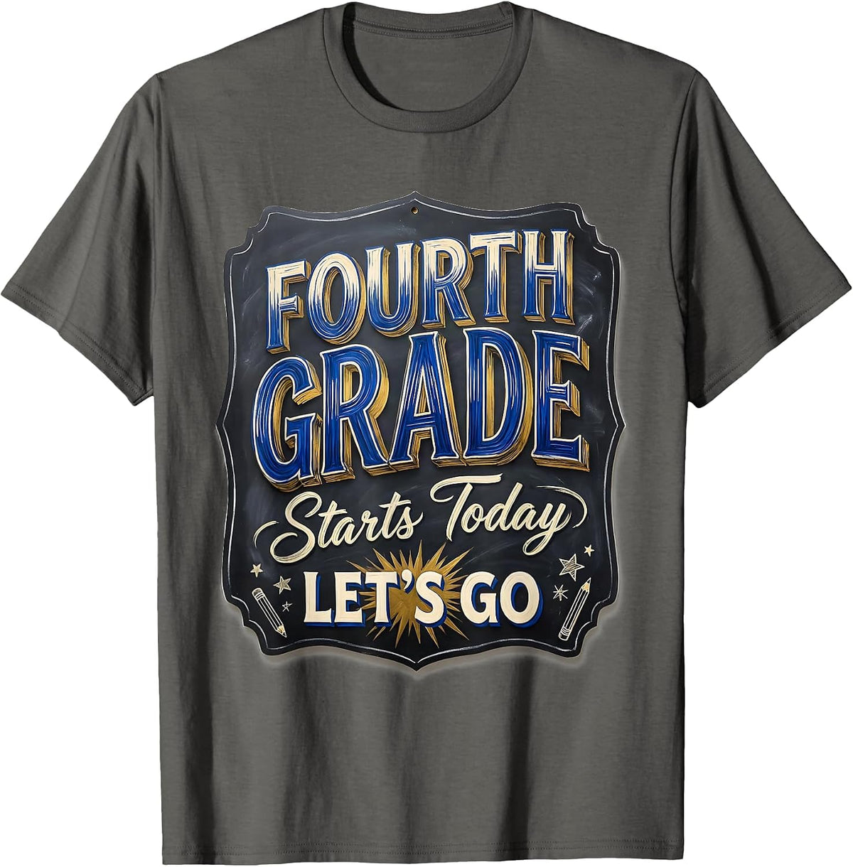 Men's Fourth Grade Starts Today Let's Go Funny Teacher Back T-Shirt - Asphalt Grey