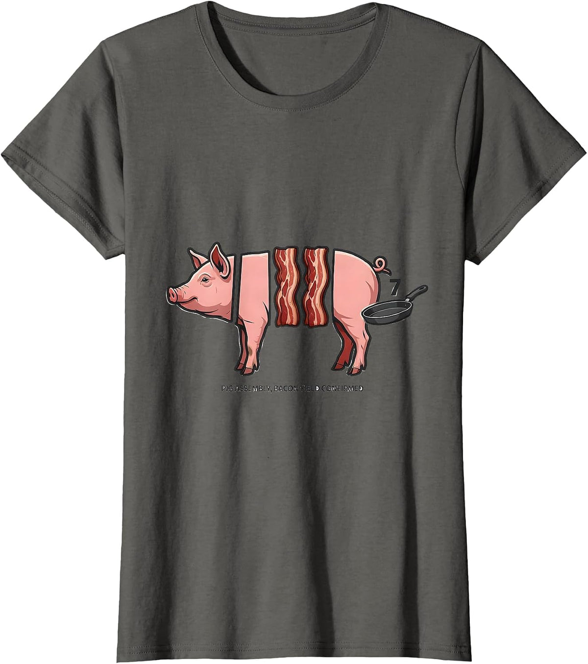 Women's Pig Assembly, Bacon Yield Confirmed Funny Bacon Lover Food T-Shirt - Asphalt Grey