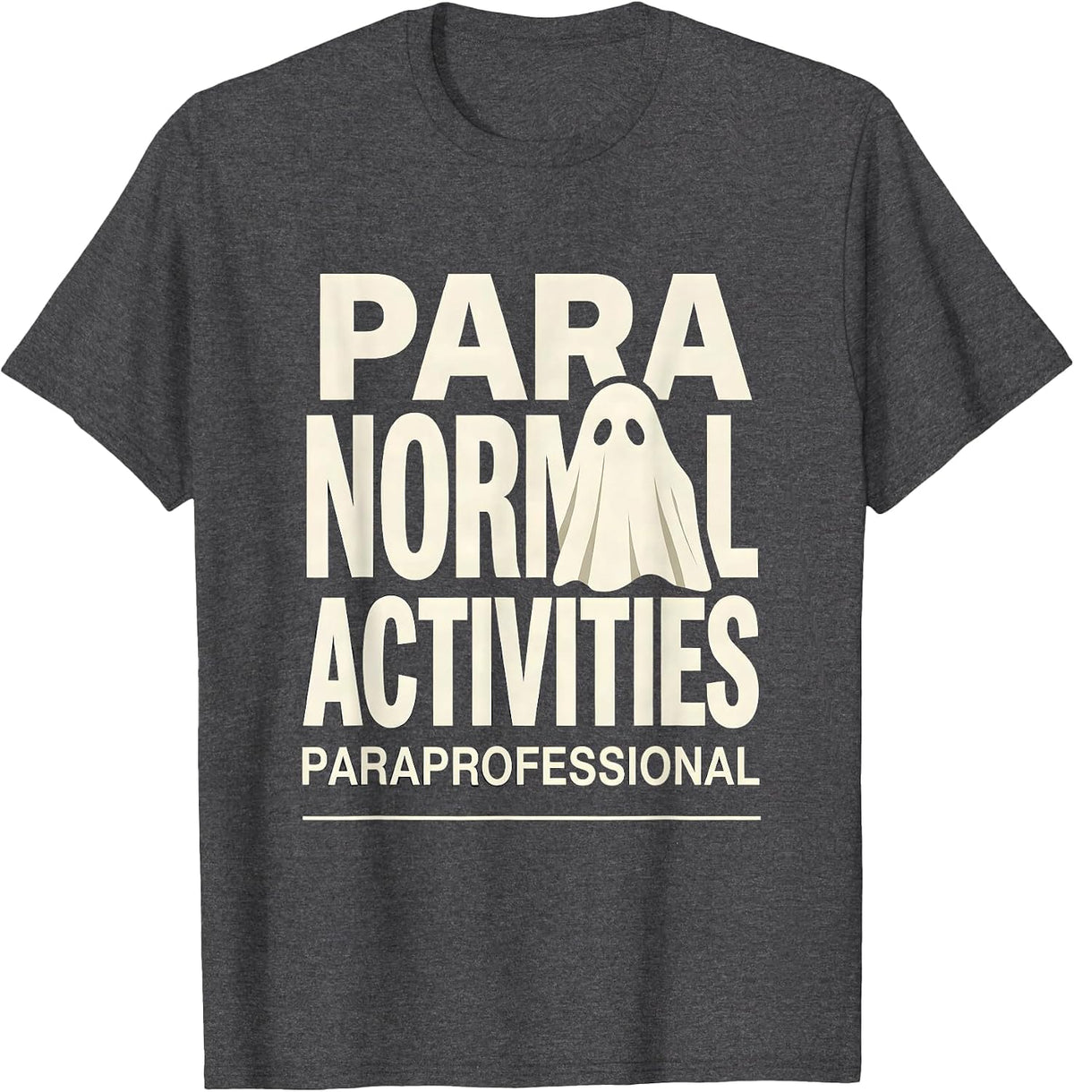 Men's Para Normal Activities Paraprofessional Ghost T-Shirt - Dark Heather Grey