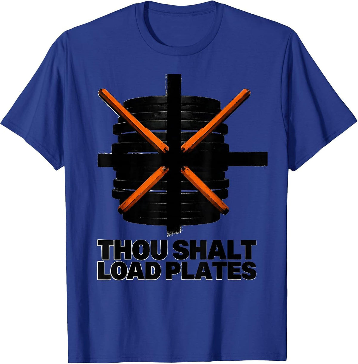 Men's Thou Shalt Load Plates Brutalist Christian Gym Weightlifter T-Shirt - Royal Blue