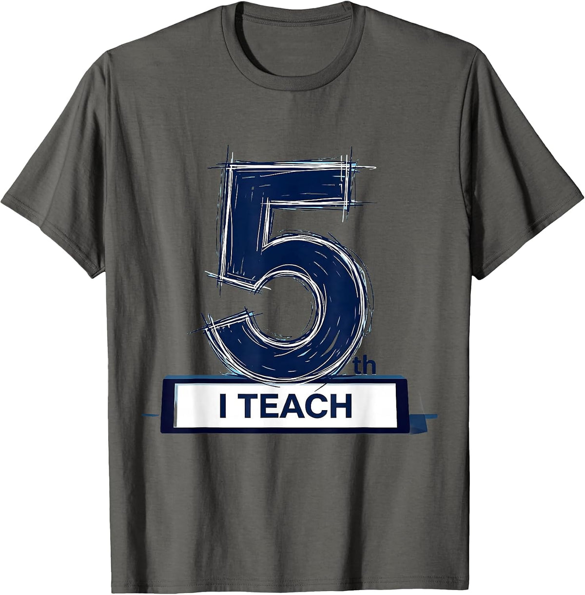 I Teach Fifth Cute Fifth Grade Teacher Back To School T-Shirt - Asphalt Grey