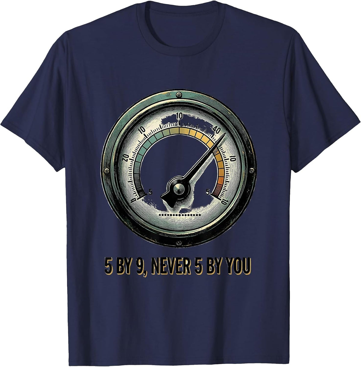 Men's 5 By 9 Never 5 By You Funny Ham Radio Operator Humor T-Shirt - Navy Blue