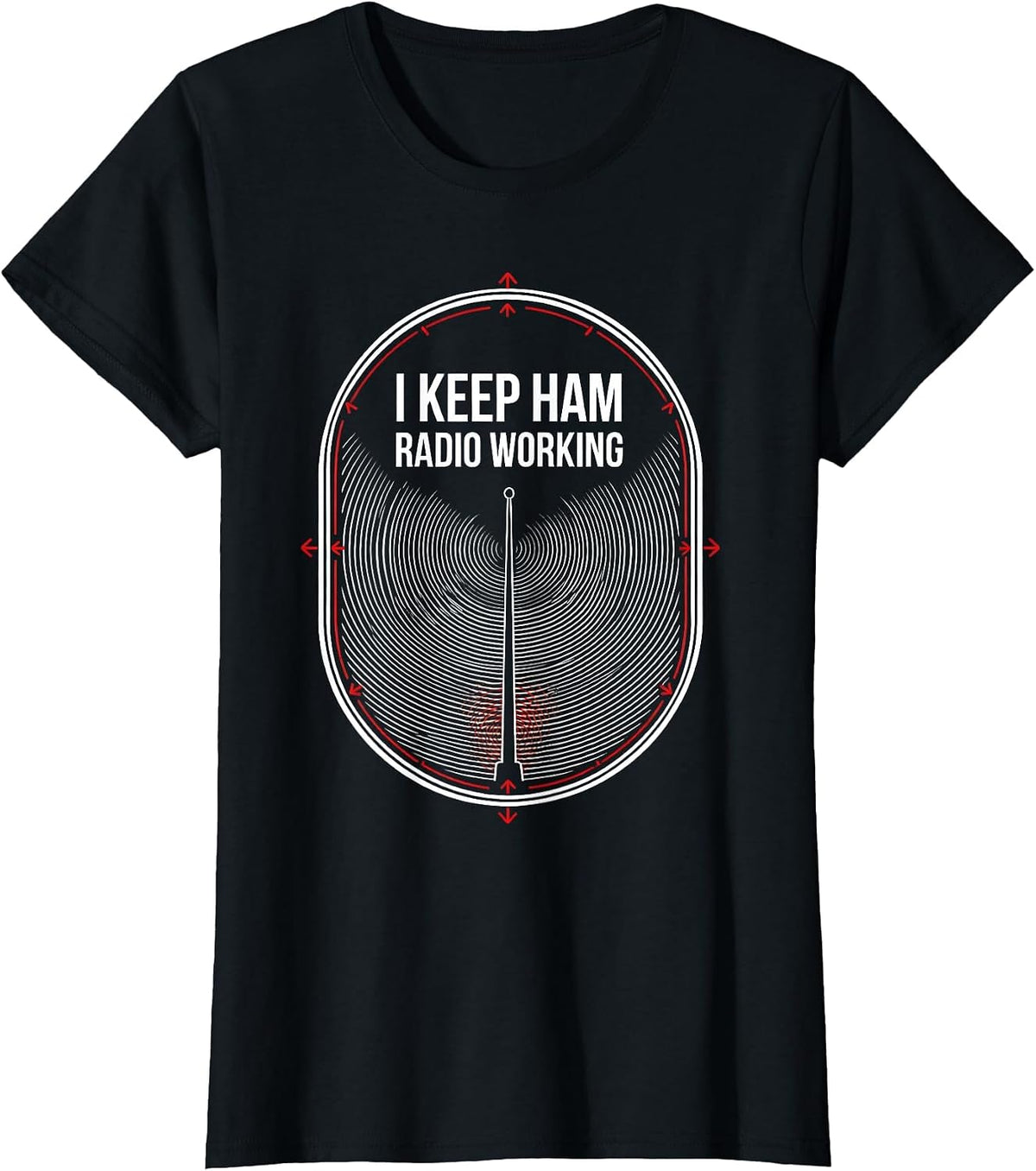 Women's I Keep Ham Radio Working Funny Ham Radio Operator Hobbyist T-Shirt - Black