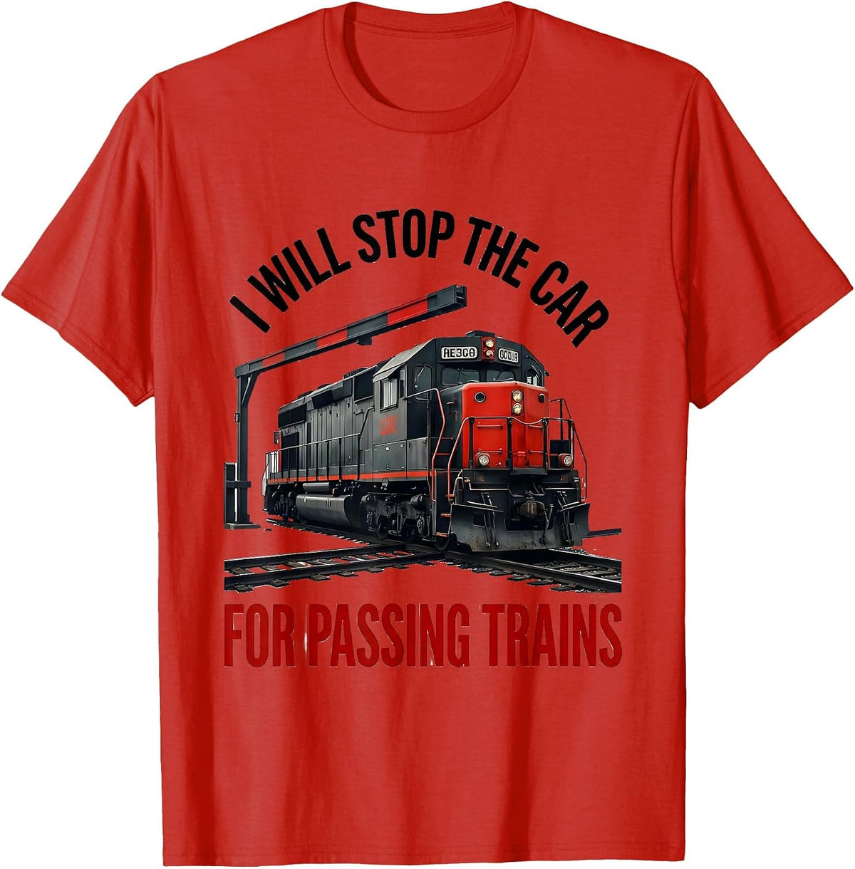 Men's I Will Stop the Car for Passing Trains Funny Train T-Shirt - Red