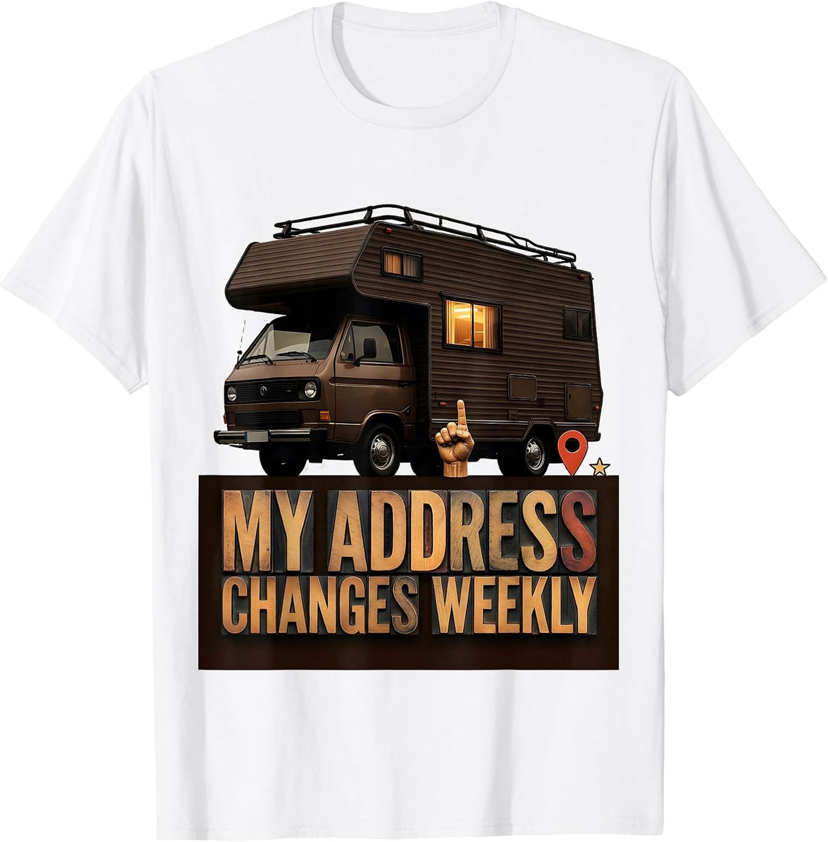 Men's My Address Changes Weekly Retro Van Life Nomads Camper Van T-Shirt - White