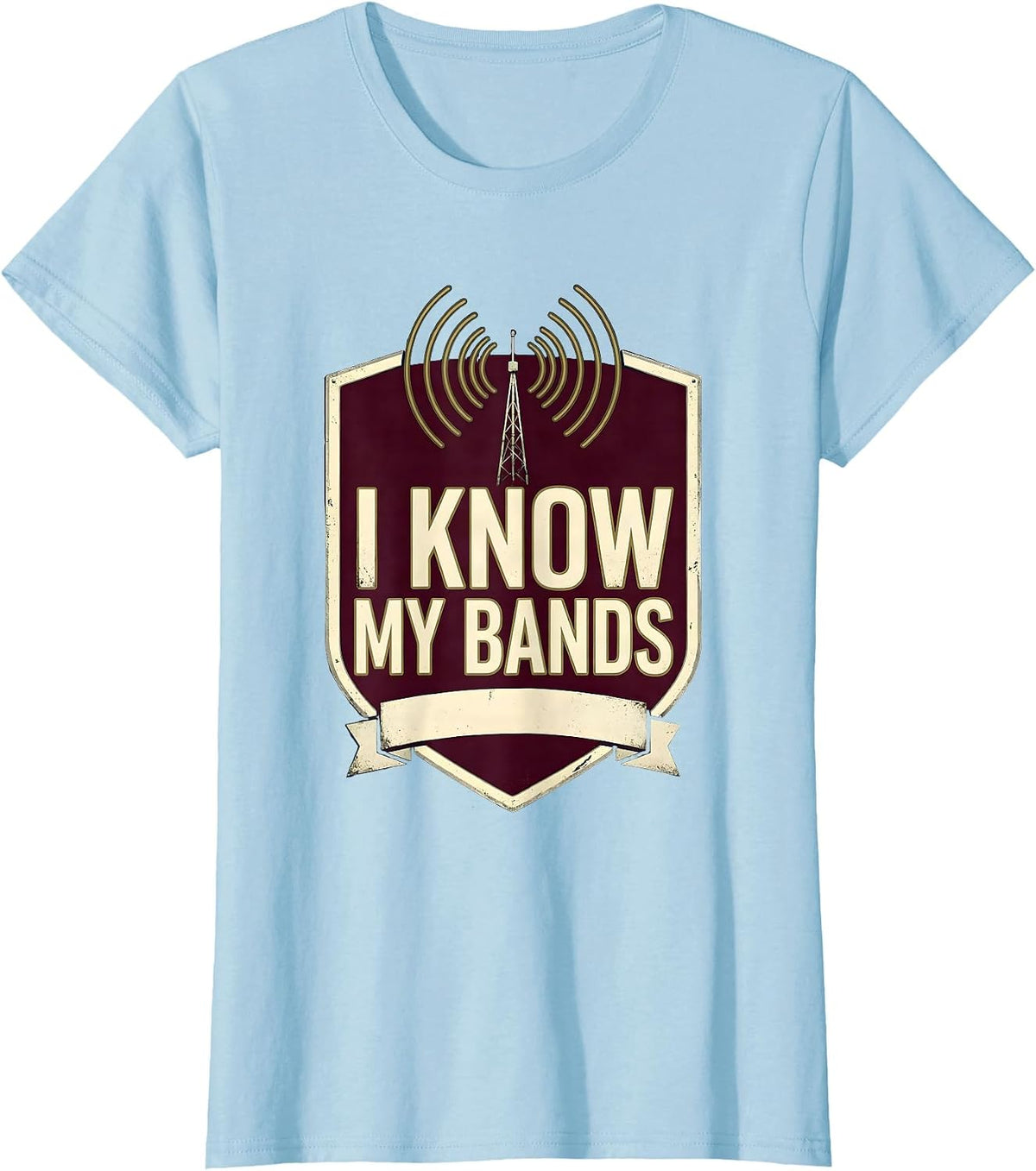 Women's I Know My Bands Ham Radio Operator Hobbyist Pride Emblem T-Shirt - Baby Blue