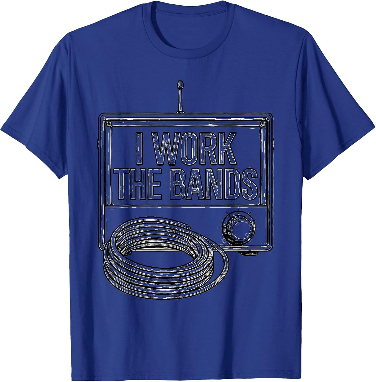 Men's I Work The Bands Funny Ham Radio Operator Hobbyist Humor T-Shirt - Royal Blue