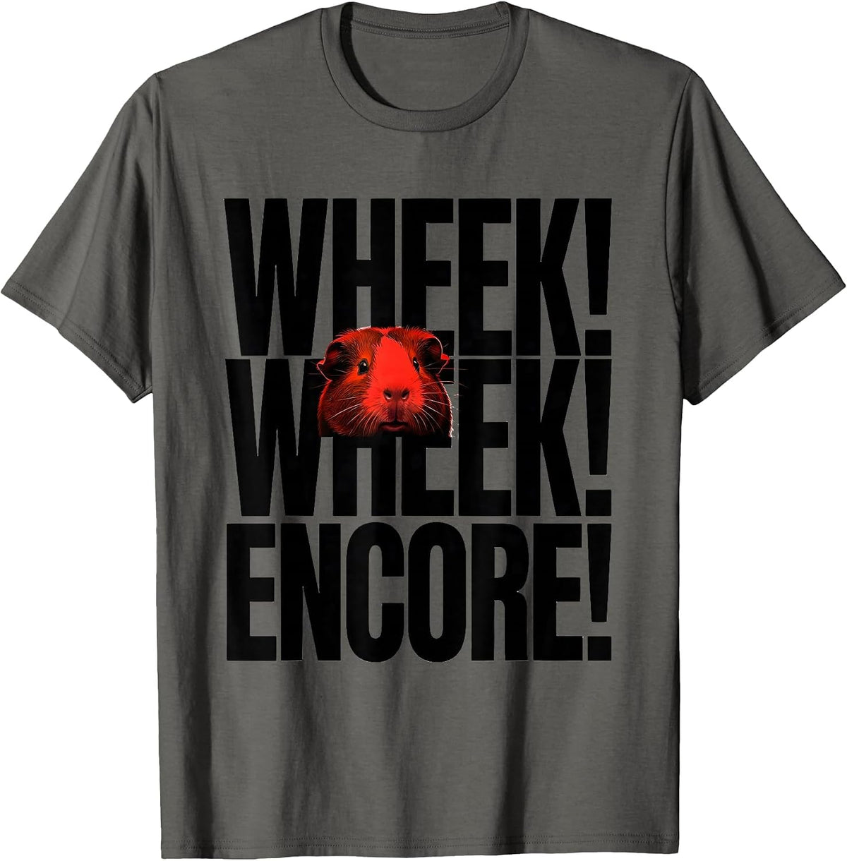 Wheek! Wheek! Encore! Funny Pig Lover Farm Animal Humor T-Shirt - Asphalt Grey