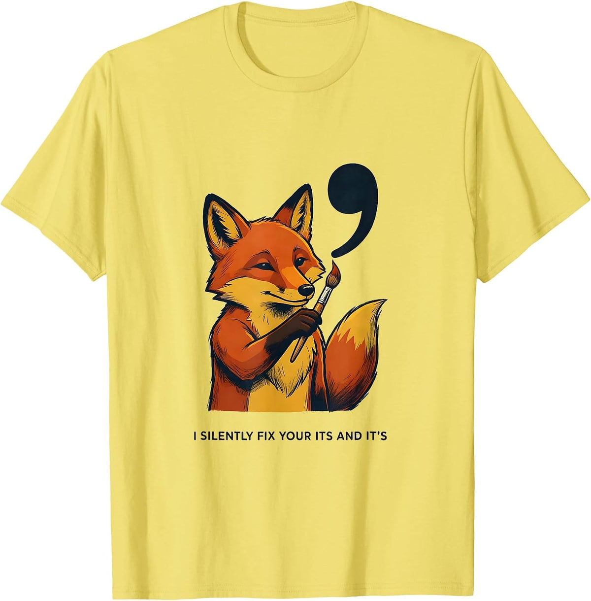 Men's I Silently Fix Your Its And It's Funny Grammar Teacher T-Shirt - Lemon Yellow