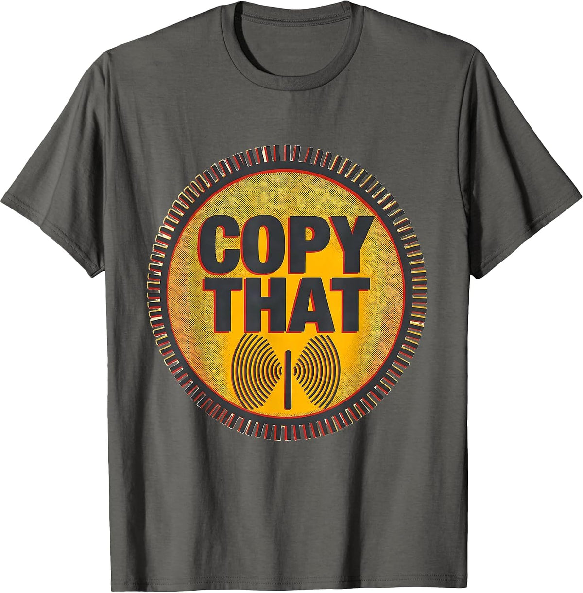 Copy That Funny Ham Radio Operator Hobbyist Humor T-Shirt - Asphalt Grey
